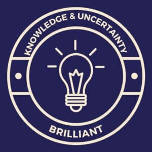 brilliant knowledge and uncertainty course